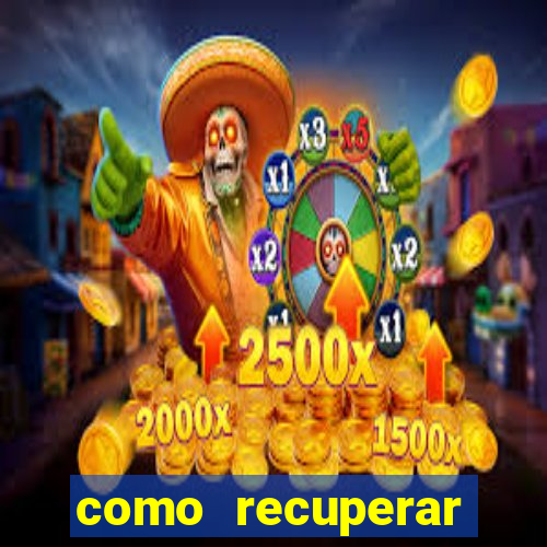 como recuperar conta betano